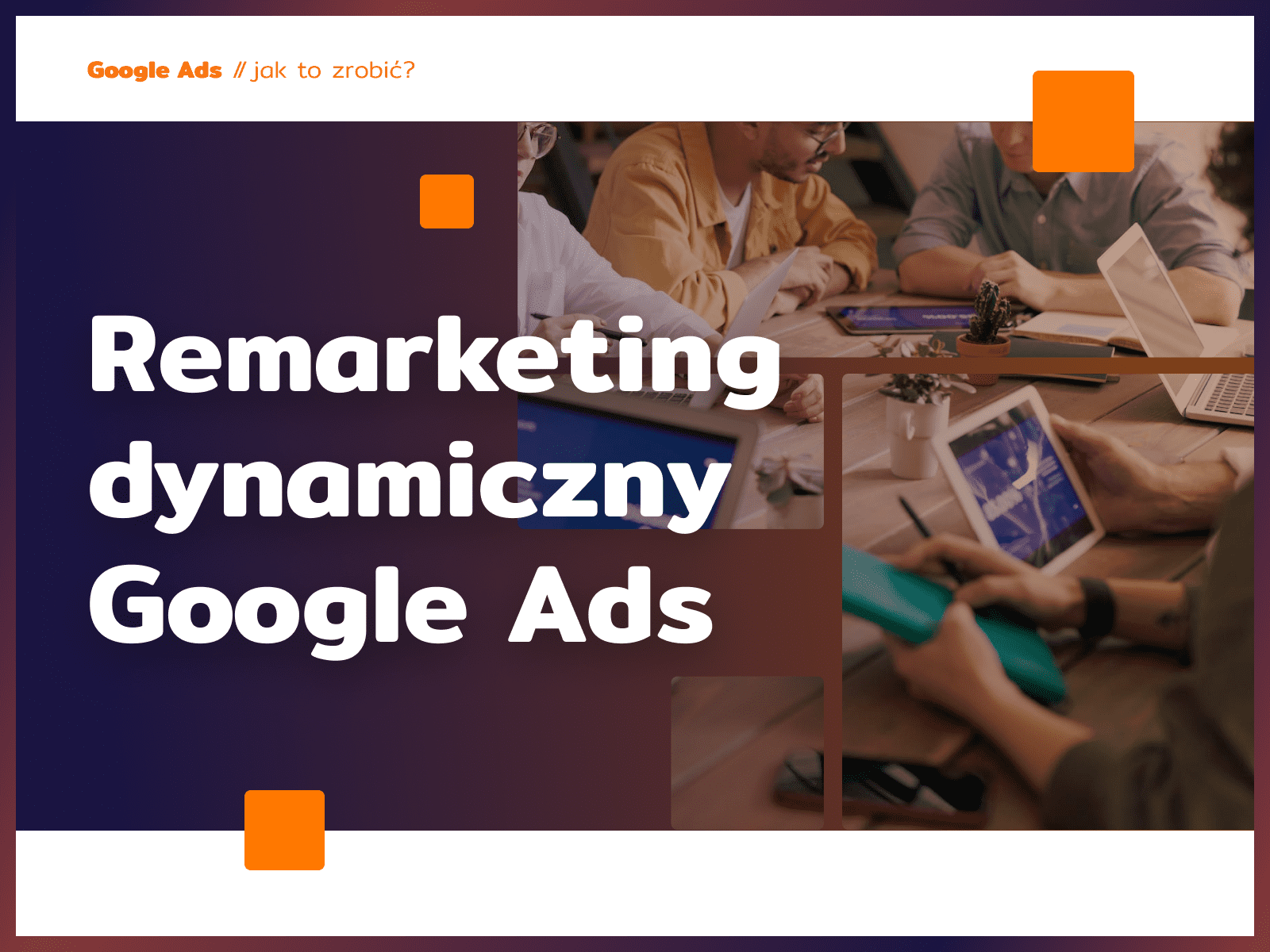 Remarketing Dynamiczny Google Ads Zielinski Jerzy