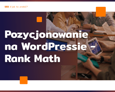 Pozycjonowanie WordPressa – RankMath