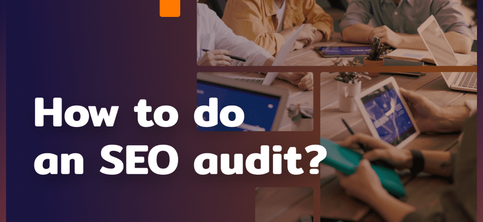 How to conduct an SEO audit?