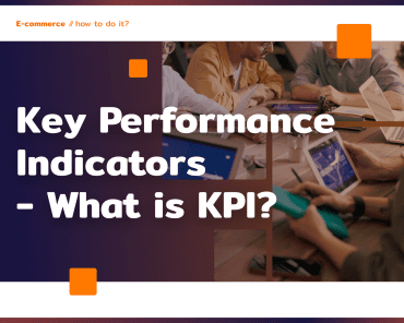 Key performance indicators – what is a KPI?