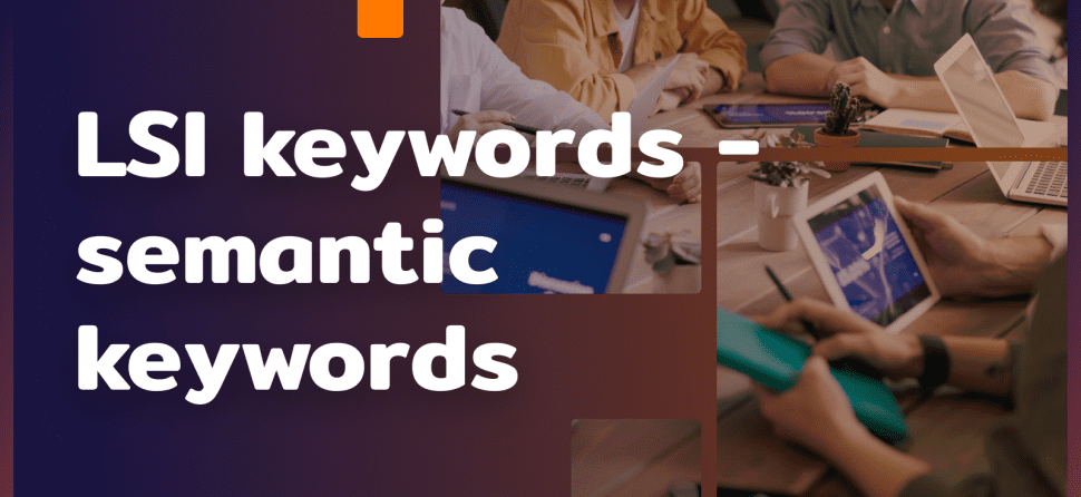 LSI keywords – semantic keywords