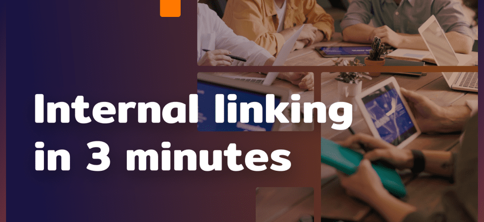 Internal linking in 3 minutes