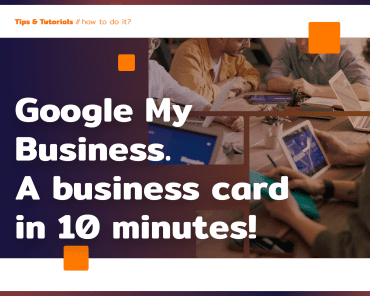 Google My Business. A business card in 10 minutes!