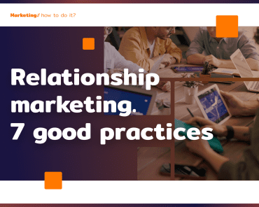 Building customer relationships. 7 best practices