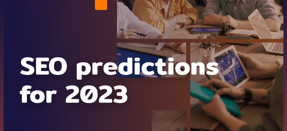 SEO forecasts for 2023
