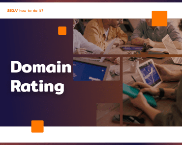 What is Domain Rating and how to rate them?