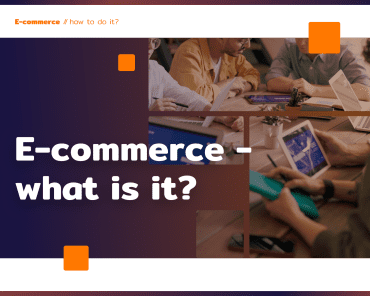 E-commerce – what is it and for whom?
