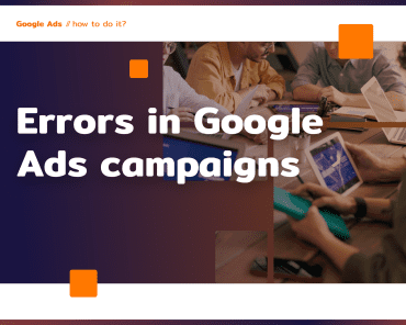 Mistakes in Google Ads campaigns – 9 basic on ...