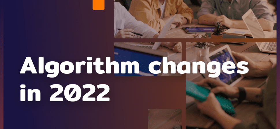 Algorithm changes in 2022