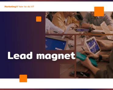 Lead magnet – how to get more leads?