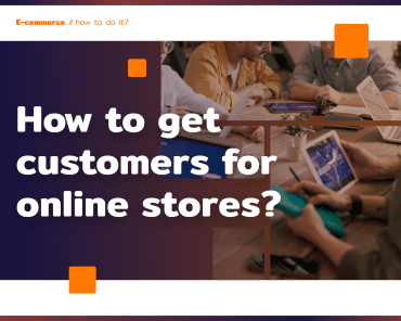 How to get customers for online stores?