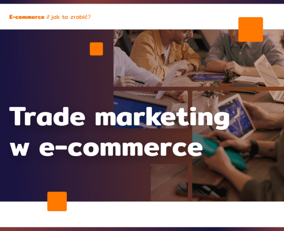 Trade marketing w e-commerce