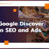 google discover in seo and ads