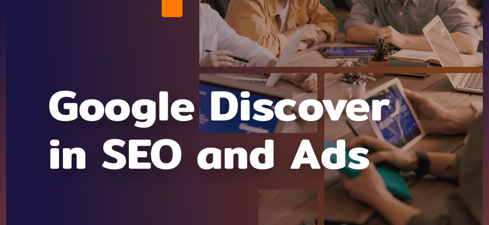 Google Discover a SEO and Ads
