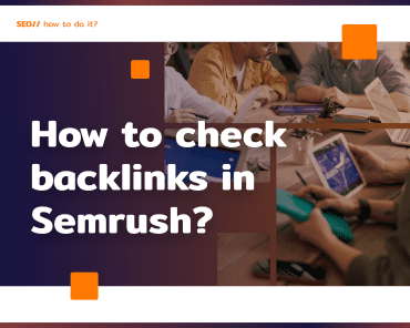 How to check backlinks in Semrush?