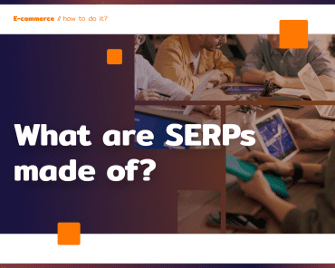 What do SERPs consist of? Comprehensive explanation ...