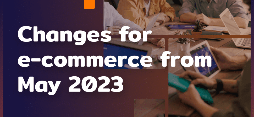 Changes for e-commerce from May 2023