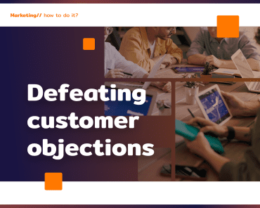 Beat customer objections in marketing
