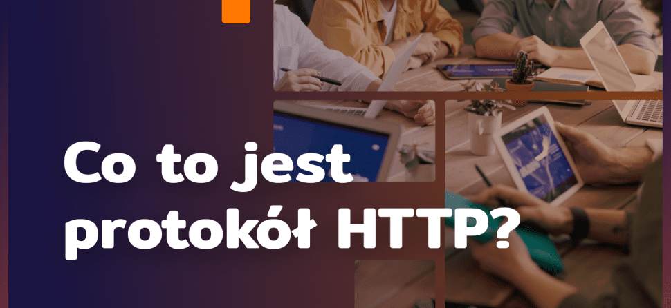 Co to jest HTTP? Co oznacza błąd HTTP?