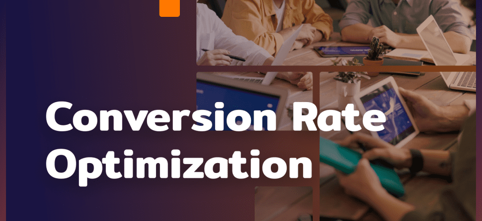 Conversion Rate Optimization (CRO) – what is it?