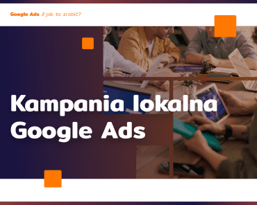 Kampania lokalna Google Ads
