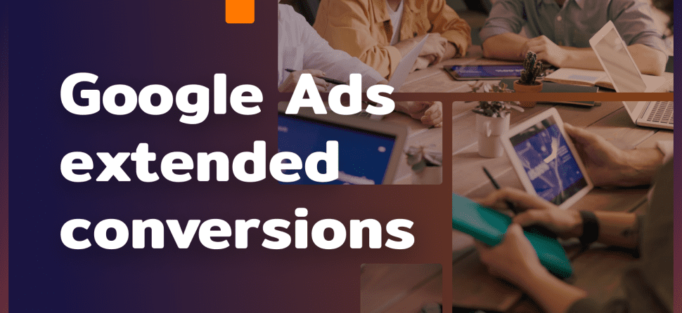 Google Ads Enhanced Conversions
