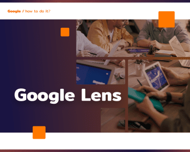 Google Lens – say goodbye to the unknown, hel ...