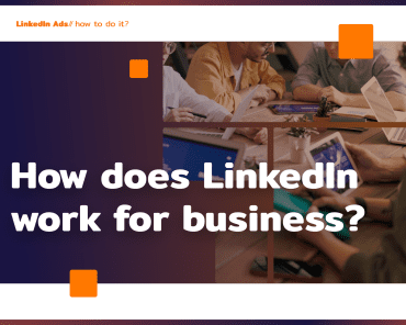How LinkedIn works – the business importance  ...