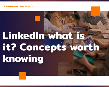 LinkedIn what is it? Concepts you should know