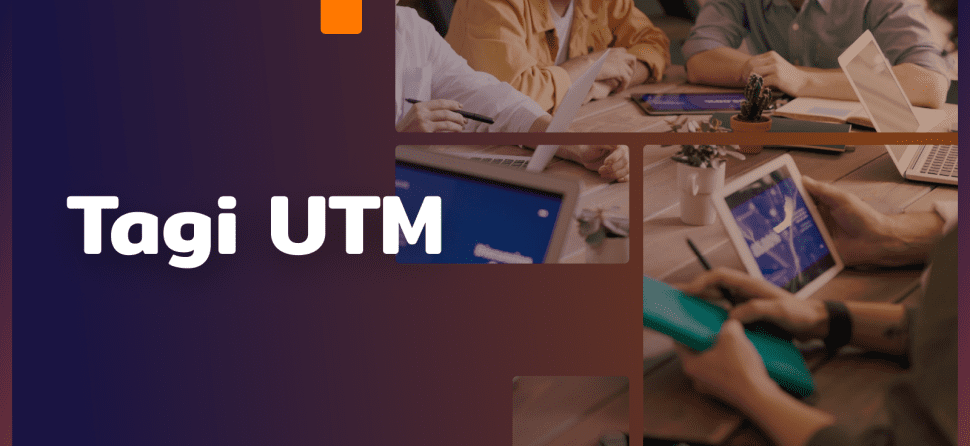 Parametry UTM – śledzenie, czyli klucz do sukcesu marketingu internetowego