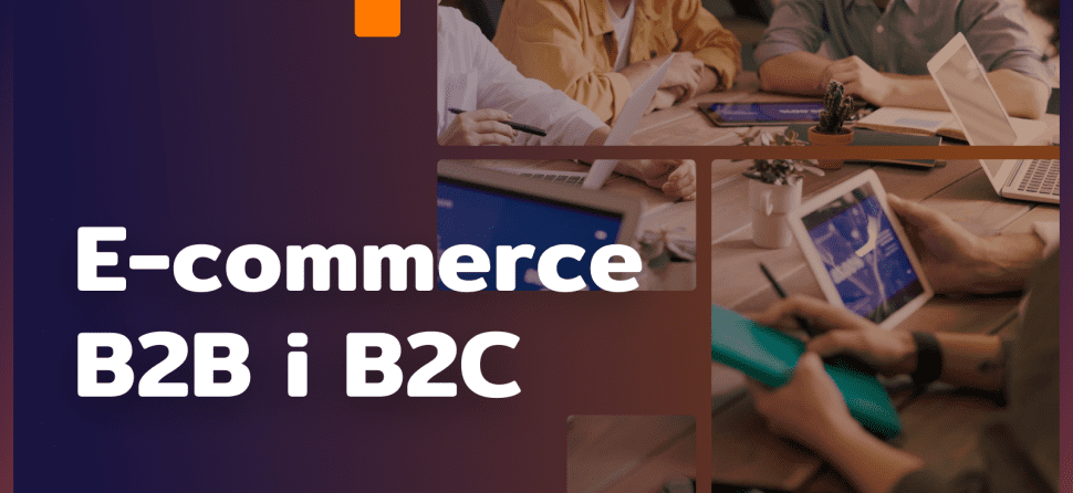 B2B and B2C e-commerce: key differences and strategies for success