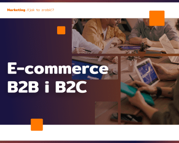 E-commerce B2B i B2C: kluczowe różnice i strategi ...
