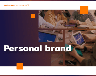 Personal brand – budowanie autorytetu ekspert ...