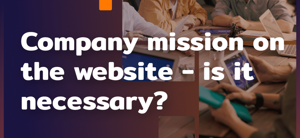 Company mission statement on the website – is it needed?