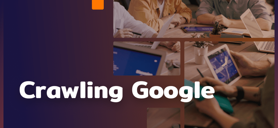 What is Google crawling all about? Links to indexing and ranking 