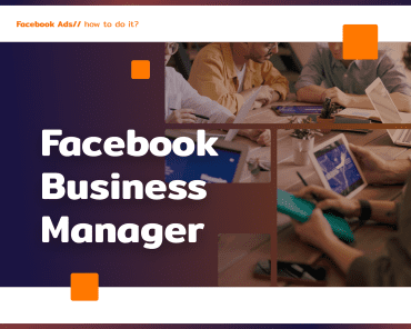Facebook Business Manager: how does it work?