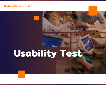 Usability Test: sprawdź funkcjonalność Twojej st ...