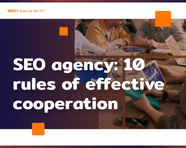 SEO Agency: 10 rules for successful collaboration