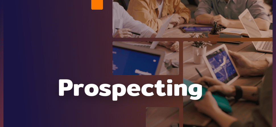 Prospecting: how do I help you find customers?