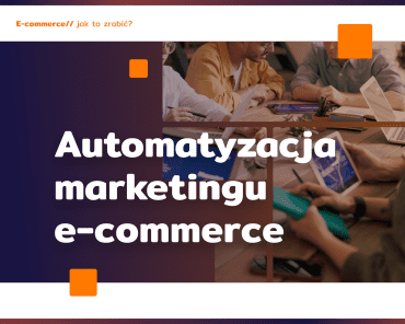 Automatyzacja marketingu e-commerce