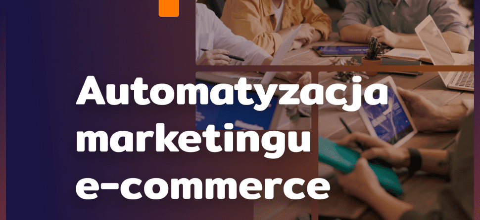 Automatyzacja marketingu e-commerce