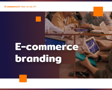 E-commerce branding: what does it consist of?