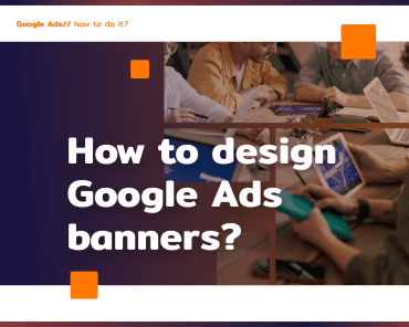 How to design Google Ads banners?