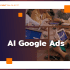 google ads ai