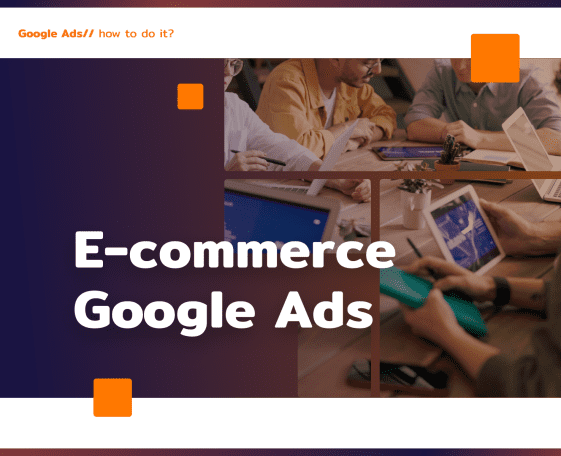 Google Ads w e-commerce: jak planować?