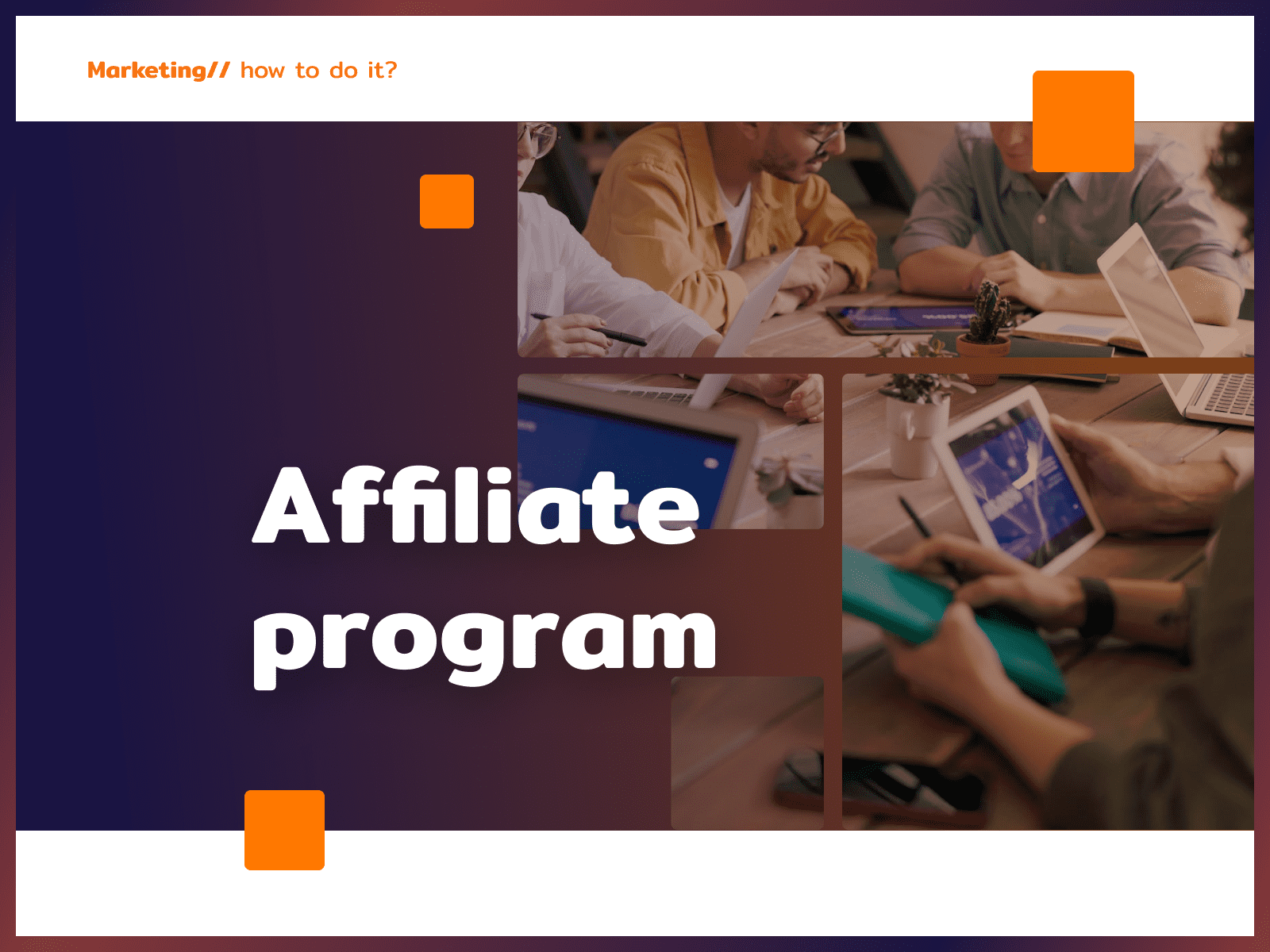 Affiliate program: what is it about? - Zielinski Jerzy