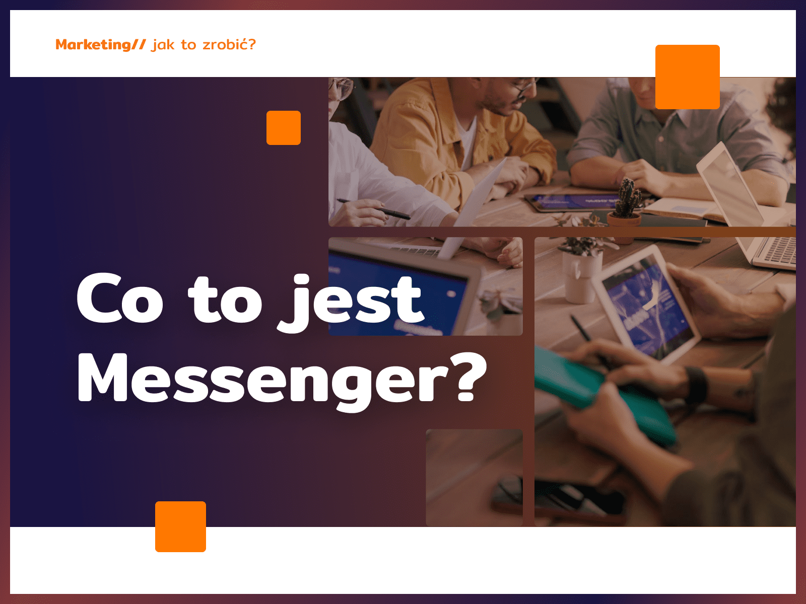 Messenger – co to jest, warto używać? - Zielinski Jerzy