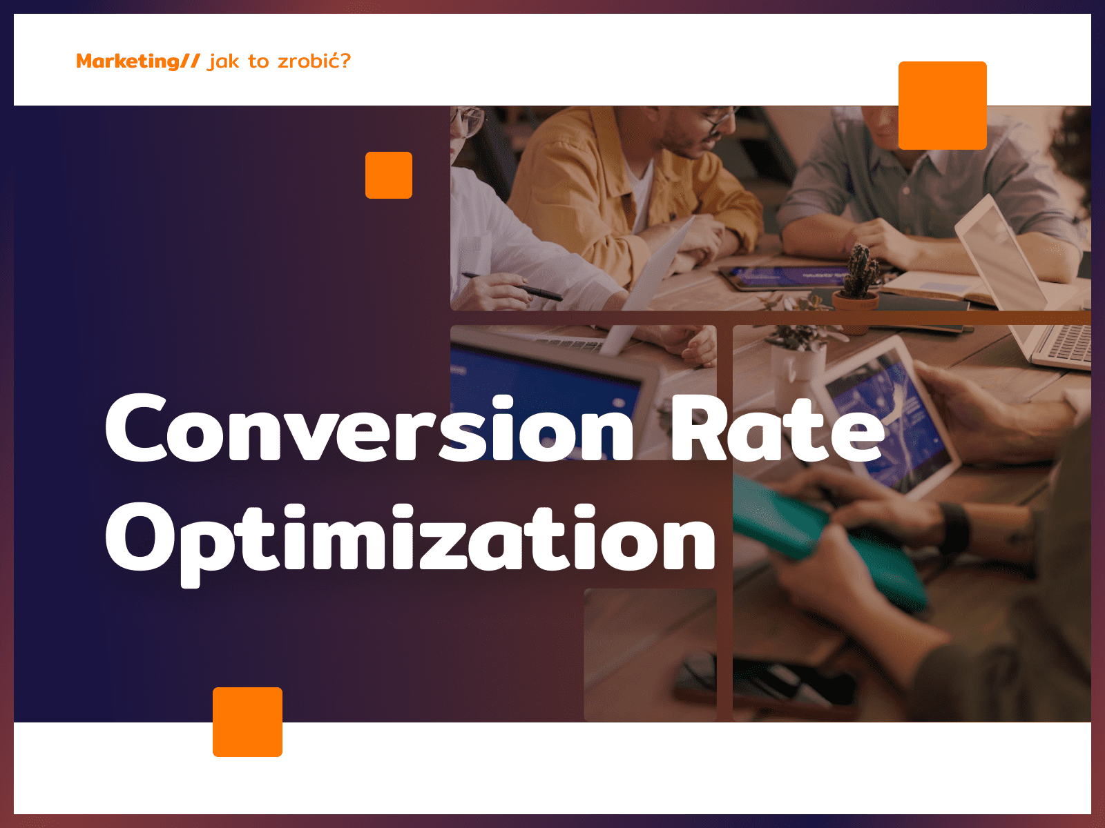 Conversion Rate Optimization (CRO) – co to jest? - Zielinski Jerzy