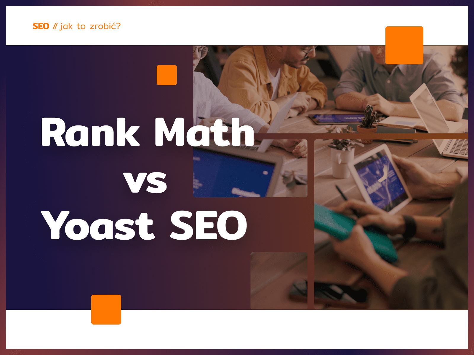Rank Math vs Yoast SEO - Zielinski Jerzy