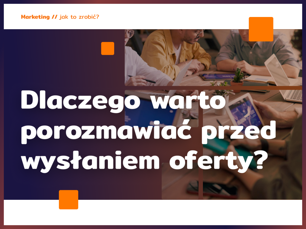 dlaczego warto porozmawiać przed wysłaniem ofertt